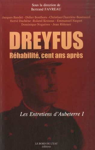 Dreyfus Rehabilite Cent Ans Après 9782915651737