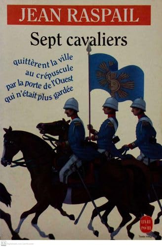 Sept cavaliers quittèrent la ville au crépuscule par la porte de l'Ouest qui n'était plus gardée 9782253135746