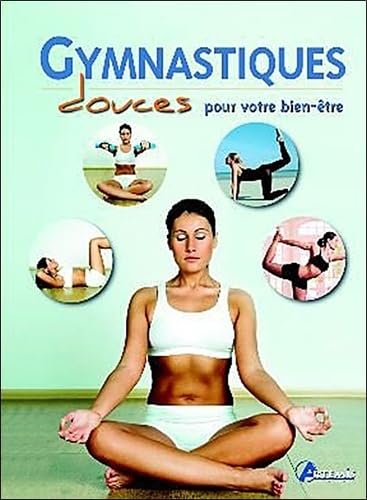 Gymnastiques douces pour votre bien-être 9782844168405