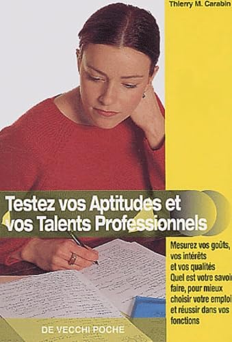 Testez vos aptitudes et vos talents professionnels 9782732842448
