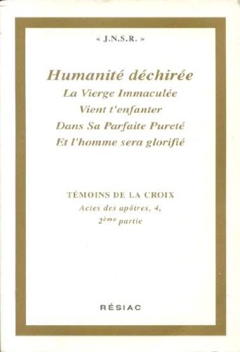 Actes Des Apotres, Tome 4, 2eme Partie : L'Humanite Dechiree 9782852683563
