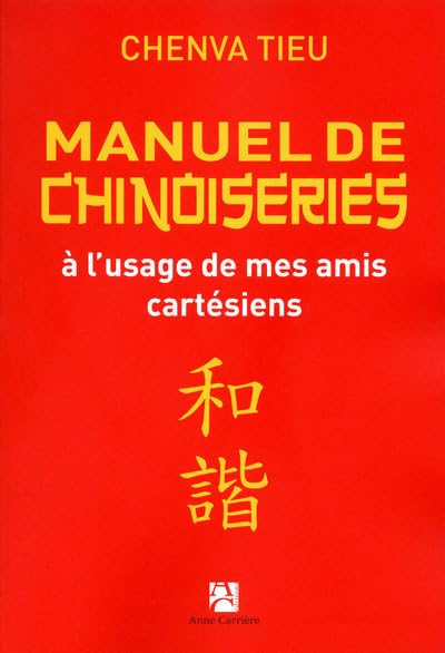 MANUEL CHINOISERIES USAGE AMIS 9782843375347
