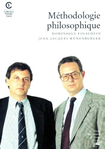 Methodologie Philosophique. 3eme Edition Corrigee 9782130449423