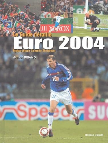 Euro 2004 (guide détaillé) 9782847870732