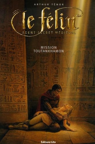 Le Félin : Mission Toutankhamon 9782244442563