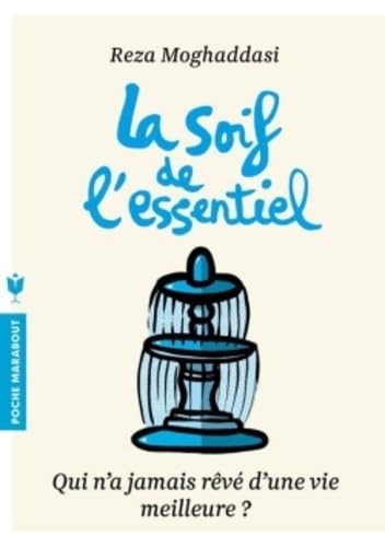 La soif de l'essentiel 9782501124652