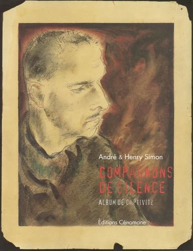 Compagnons de silence: Album de captivité 9782905596963