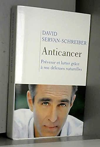 antincancer prévenir et lutter grâce à nos défenses naturelles 9782286038229