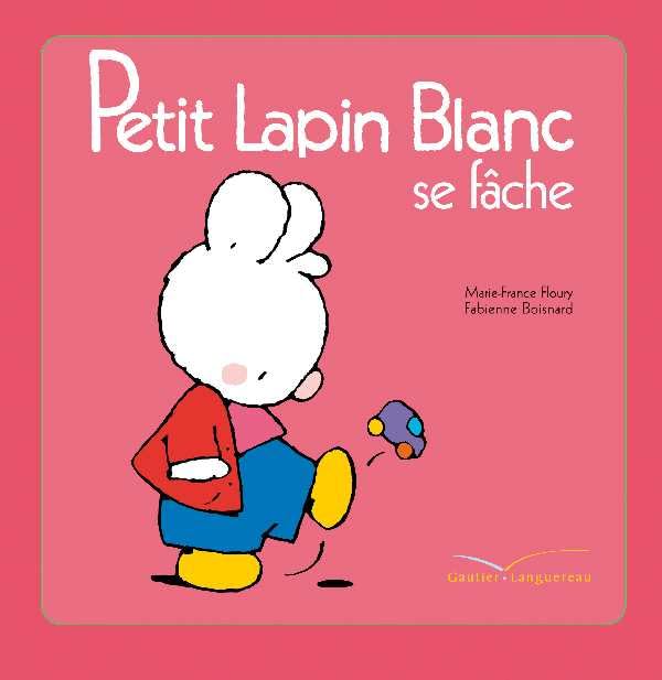 Petit Lapin Blanc se fâche 9782012250383