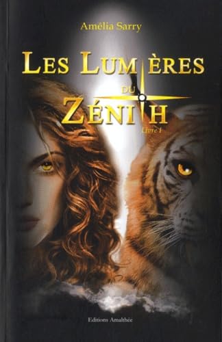 Les lumières du zénith - livre 1 9782310006064