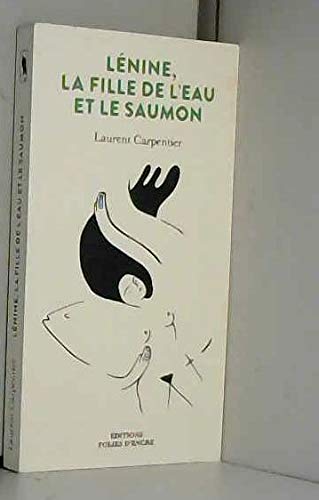 Lénine, le saumon et la fille de l'eau 9791097567095