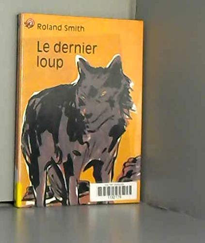 Le dernier loup 9782081647657