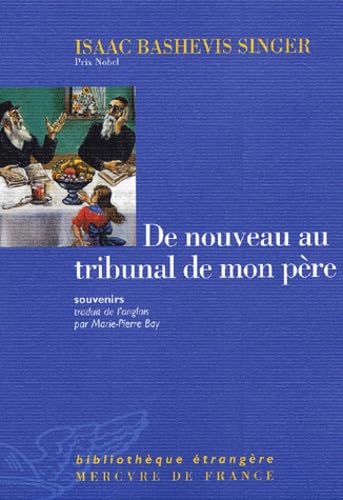 De nouveau au tribunal de mon père: Souvenirs 9782715222557