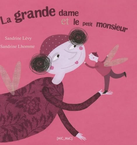 La grande dame et le petit monsieur 9782917460269