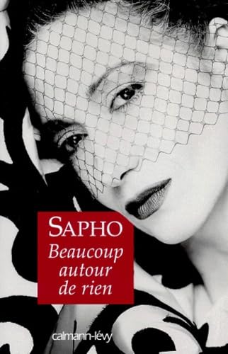 Sapho : Beaucoup autour de rien 9782702129821