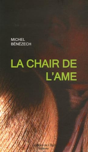 La Chair de l'âme 9782915651591