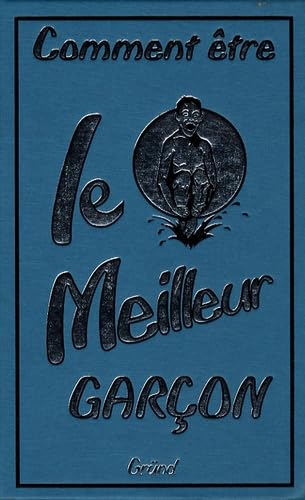 Comment être le meilleur garçon 9782700017847