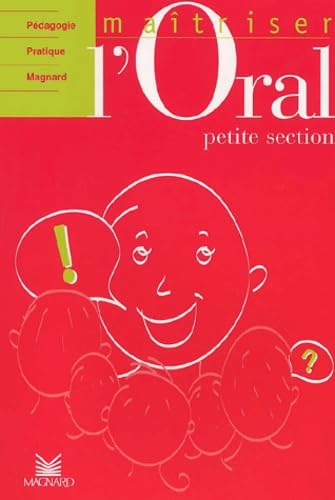 Maîtriser l'oral TPS, PS: Collection Pédagogie Pratique Magnard 9782210656611