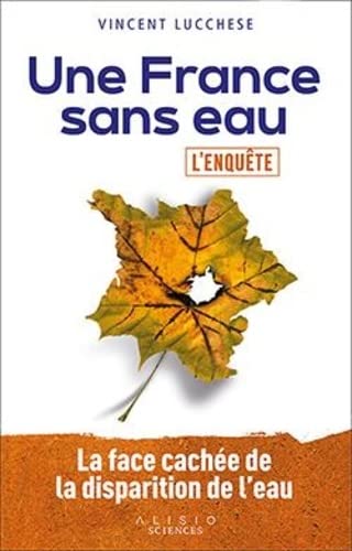 Une France sans eau: L'enquête 9782379353390