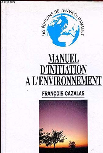 Manuel D'Initiation A L'Environnement 9782908620184