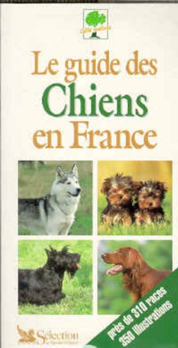 Guide des chiens en France 9782709808910