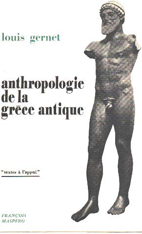 ANTHROPOLOGIE DE LA GRECE ANTIQUE.