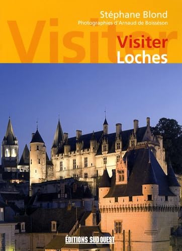 Visiter Loches 9782879019291