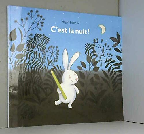 C'est la nuit ! de Bonniol. Magali (2013) Broché 9782211219884