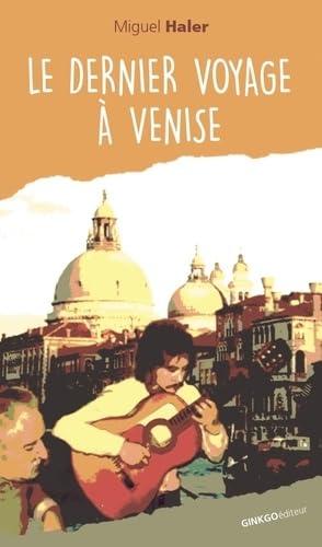Le dernier voyage à Venise 9782846794091