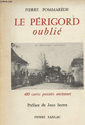Le Périgord oublié