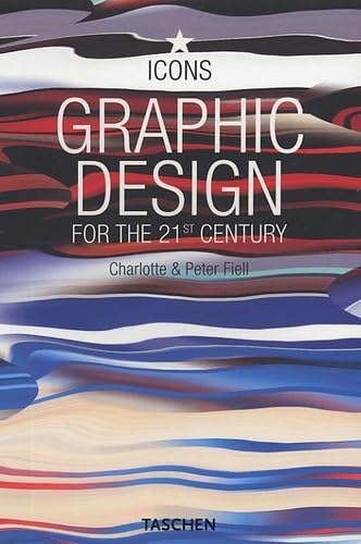 Graphic Design: Grafikdesign im 21. Jahrhundert/Le design graphique au 21 siecle 9783822838785
