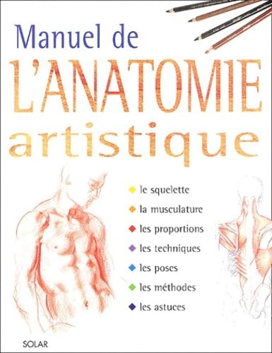 Manuel de l'anatomie artistique 9782263035531