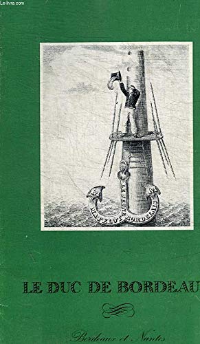 LE DUC DE BORDEAUX