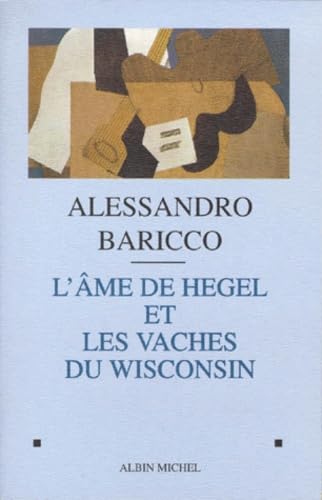 L'Âme de Hegel et les Vaches du Wisconsin 9782226106681
