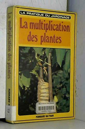 La multiplication des plantes 9782092700518