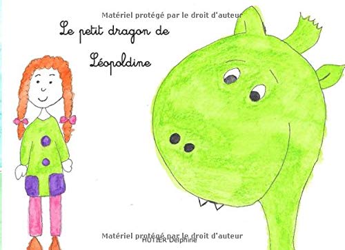 Le petit dragon de Léopoldine 9781973411048