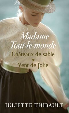 Madame Tout-le-monde, tomes 3 & 4. Châteaux de sable / Vent de folie 9782298126341