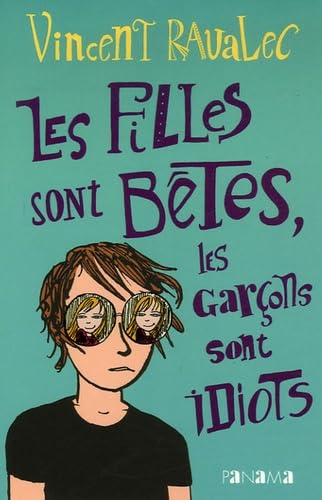 Les filles sont bêtes, les garçons sont idiots 9782755701463