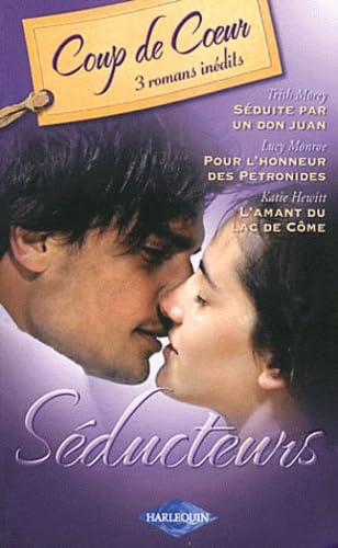 Séduite par un don Juan ; Pour l'honneur des Petronides ; L'amant du lac de Côme 9782280220194