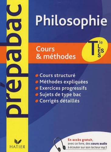 Philosophie Terminale L, ES, S: Cours et méthodes 9782218935794