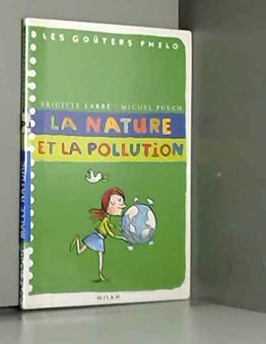 La Nature et la Pollution 9782745905178