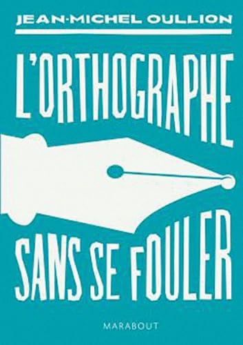 L'orthographe sans se fouler 9782501061155