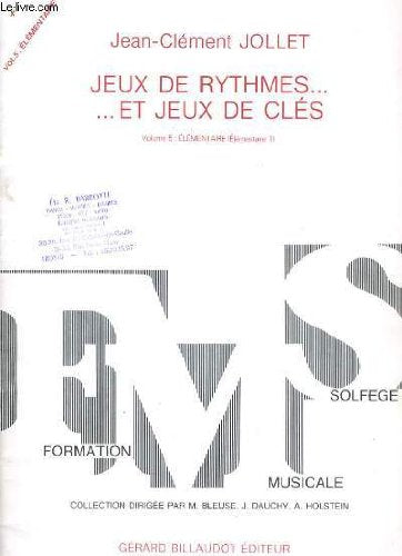 Jeux de rythmes... et de jeux de cles... vol5 : elémentaire (élémentaire 1)