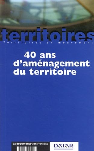 40 ans d'aménagement du territoire 9782110059420