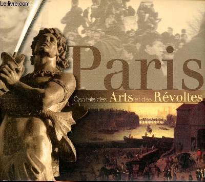Paris capitale des arts et des révoltes 9782840990772