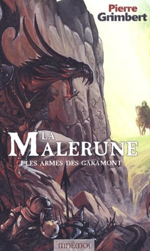 La Malerune, tome 1 : Les Armes des Garamont 9782915159028