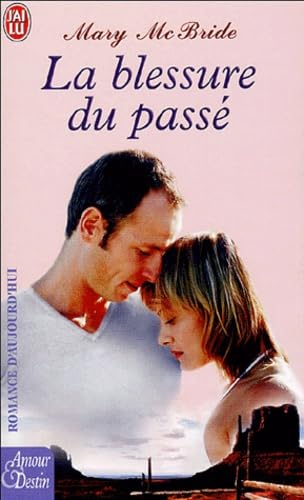 La blessure du passé 9782290340264