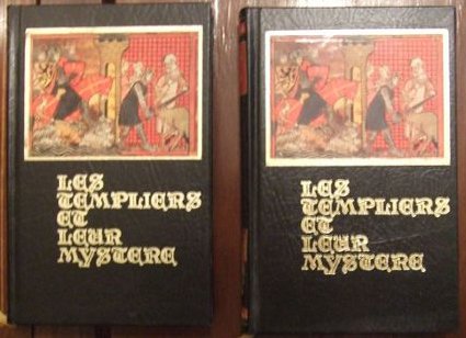Les templiers et leur mystère 2 tomes