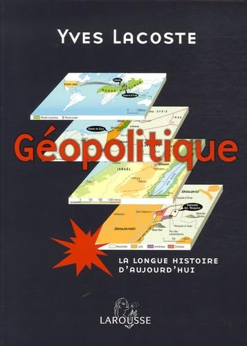 Géopolitique: La longue histoire d'aujourd'hui 9782035054210