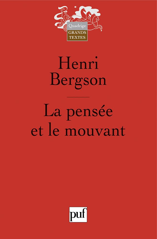 La Pensée et le Mouvant 9782130537816